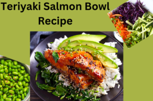 Read more about the article Teriyaki Salmon Bowl Recipe