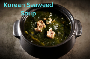 Read more about the article Korean seaweed soup recipe